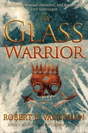 [The Demon Crown Trilogy 01] • The Glass Warrior